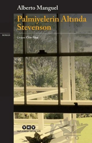 Palmiyelerin Altında Stevenson – Alberto Manguel – Yapı Kredi Yayınları kitap kapağı