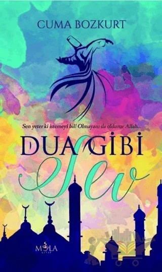 Dua Gibi Sev – Cuma Bozkurt – Mola Kitap kitap kapağı