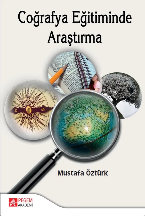 Coğrafya Eğitiminde Araştırma – Mustafa Öztürk – Pegem Akademi Yayıncılık kitap kapağı
