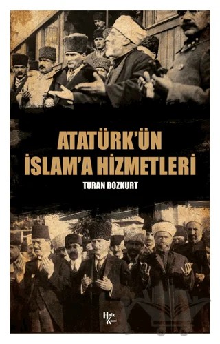 Atatürk’ün İslam'a Hizmetleri – Turan Bozkurt – Halk Kitabevi kitap kapağı