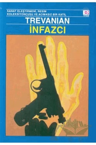 İnfazcı – Trevanian (Rodney William Whitaker) – E Yayınları kitap kapağı