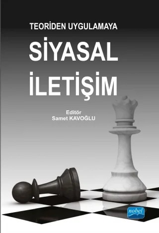 Teoriden Uygulamaya Siyasal İletişim – Alaaddin F. Paksoy, Ali Fikret Aydın, Ayşe Aslı Sezgin, Birsen ÇETİN, Ceren YEGEN, İbrahim EFE, İkbal Bozkurt AVCI, Kamile Elmasoğlu, Nesrin YARAR, Osman Çalışkan, Övünç MERİÇ, Selçuk Çetin – Nobel Akademik Yayıncılık kitap kapağı
