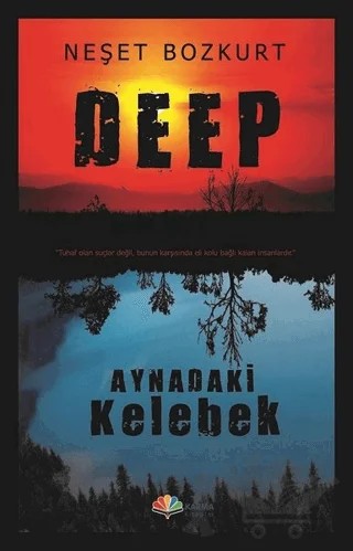 Deep - Aynadaki Kelebek – Neşet Bozkurt – Karma Kitaplar kitap kapağı