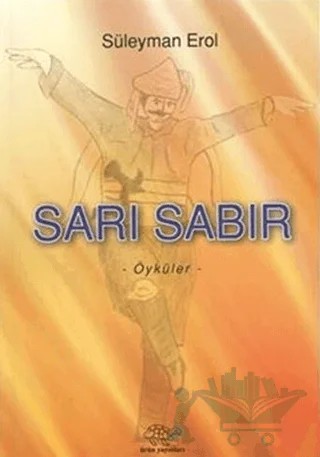 Sarı Sabır – Süleyman Erol – Ürün Yayınları kitap kapağı