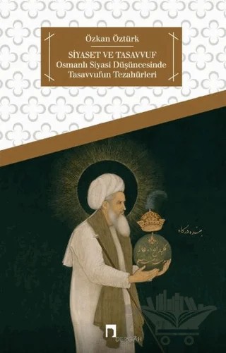 Siyaset ve Tasavvuf – Özkan Öztürk – Dergah Yayınları kitap kapağı