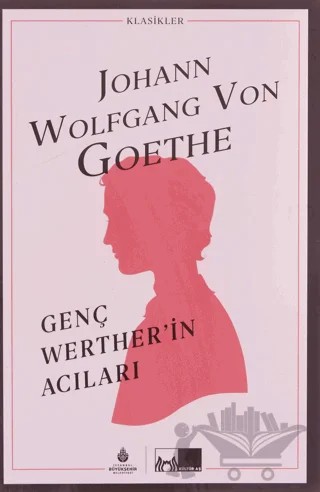 Genç Werther’in Acıları – Johann Wolfgang Von Goethe – İBB Yayınları kitap kapağı