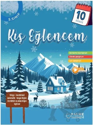 5. Sınıf 10 Günde Kış Eğlencem – Zehra Yeliz Gürel, Ahmet Özdemir, Alpaslan Çenet, Suat Atasever, Kezban Sözen Taşkın, Erhan Yıldız, Ayhan Karakurt, Furkan Bağbaşı – Palme Yayınları kitap kapağı