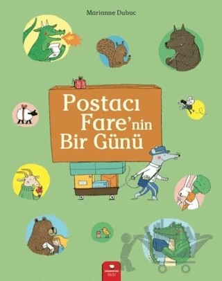 Postacı Fare'nin Bir Günü – Marianne Dubuc – Redhouse Kidz Yayınları kitap kapağı