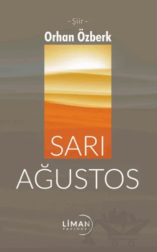 Sarı Ağustos – Orhan Özberk – Liman Yayınevi kitap kapağı