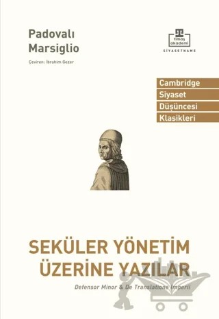 Seküler Yönetim Üzerine Yazılar – Padovalı Marsiglio – Timaş Akademi kitap kapağı