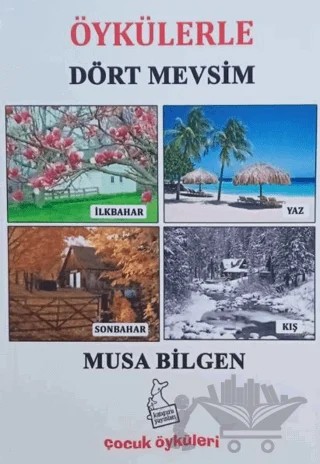 Öykülerle Dört Mevsim – Musa Bilgen – Kanguru Yayınları kitap kapağı