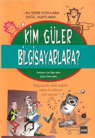 Kim Güler Bilgisayarlara? – Can Uğur Ayfer – Pusula Yayıncılık kitap kapağı