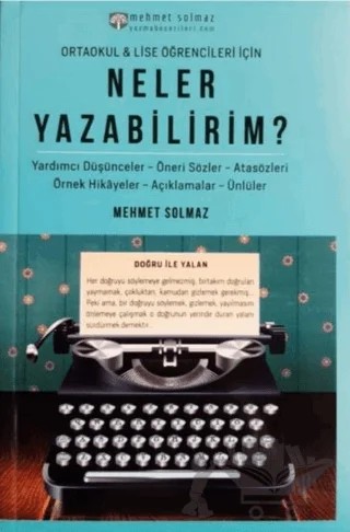 Neler Yazabilirim? – Mehmet Solmaz – Yazma Becerileri Yayınları kitap kapağı