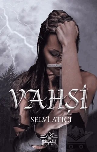 Vahşi – Selvi Atıcı – Nemesis Kitap kitap kapağı