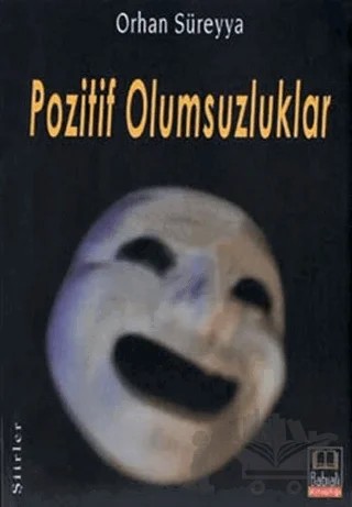 Pozitif Olumsuzluklar – Orhan Süreyya – Babıali Kitaplığı kitap kapağı