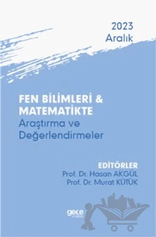 Fen Bilimleri ve Matematikte Araştırma ve Değerlendirmeler - Aralık 2023 – Kolektif – Gece Kitaplığı kitap kapağı