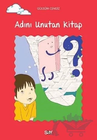 Adını Unutan Kitap – Gülsüm Cengiz – Say Çocuk kitap kapağı