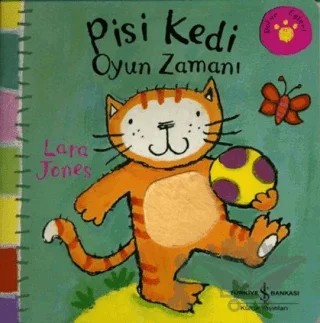 Pisi Kedi Oyun Zamanı – Lara Jones – İş Bankası Kültür Yayınları kitap kapağı