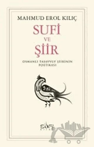 Sufi ve Şiir – Mahmud Erol Kılıç – Sufi Kitap kitap kapağı