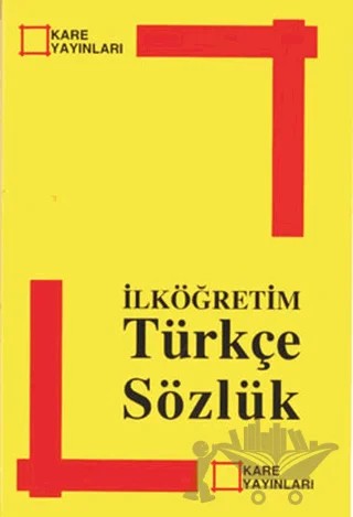 İlköğretim Türkçe Sözlük – Kolektif – Kare Yayınları kitap kapağı