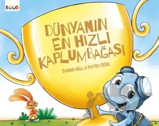 Dünyanın En Hızlı Kaplumbağası – Donna Hall – Eolo Yayıncılık kitap kapağı
