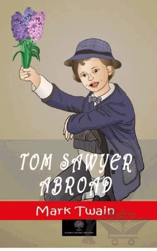 Tom Sawyer Abroad – Mark Twaın – Platanus Publishing kitap kapağı