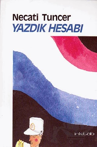 Yazdık Hesabı – Necati Tuncer – İnkılab Yayınları kitap kapağı
