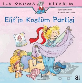 Elif'in Kostüm Partisi – Liane Schneider – İş Bankası Kültür Yayınları kitap kapağı