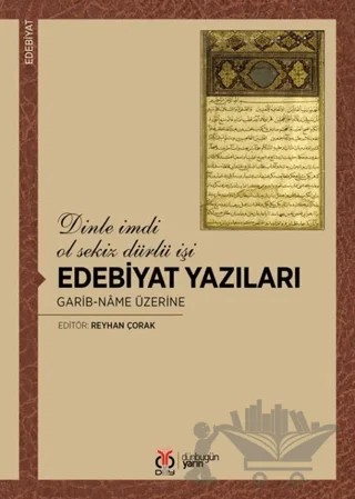 Edebiyat Yazıları – Emre Arvas, Enes Ensar Erbay, Eyüp Elkoca, Kadir Türkmen, Ladan Amirchoupani, Mustafa Tekbaş, Reyhan Çorak, Sibel Özil, Şebnem Çambel Kalço – DBY Yayınları kitap kapağı
