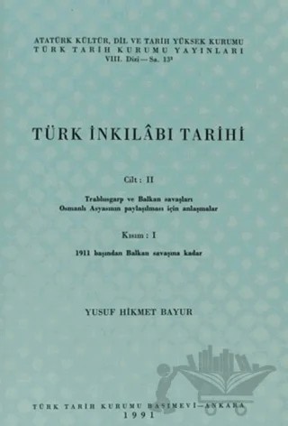 Türk İnkılabı Tarihi Cilt: 2 Kısım: 1 – Yusuf Hikmet Bayur – Türk Tarih Kurumu Yayınları kitap kapağı