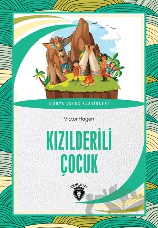 Kızılderili Çocuk – Victor Hagen – Dorlion Yayınları kitap kapağı