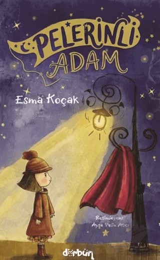 Pelerinli Adam – Esma Koçak – Dürbün Kitap kitap kapağı