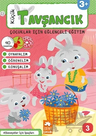 Küçük Tavşancık - Çocuklar İçin Eğlenceli Eğitim No:3 – Bahar Çetiner – Eksik Parça Yayınları kitap kapağı