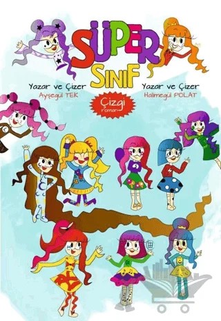Süper Sınıf - Çizgi Roman – Ayşegül Tek, Halimegül Polat – Çizge Yayınevi kitap kapağı