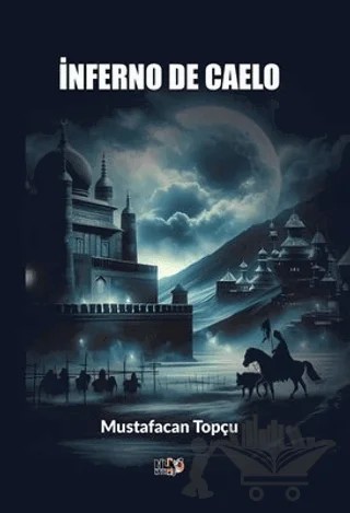 İnferno de Caelo – Mustafacan Topçu – Tilki Kitap kitap kapağı