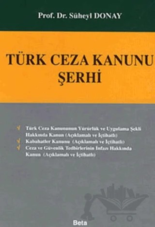 Türk Ceza Kanunu Şerhi – Süheyl Donay – Beta Yayınevi kitap kapağı