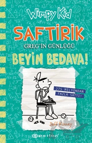 Beyin Bedava! - Saftirik Greg’in Günlüğü 18 – Jeff Kinney – Epsilon Yayınevi kitap kapağı