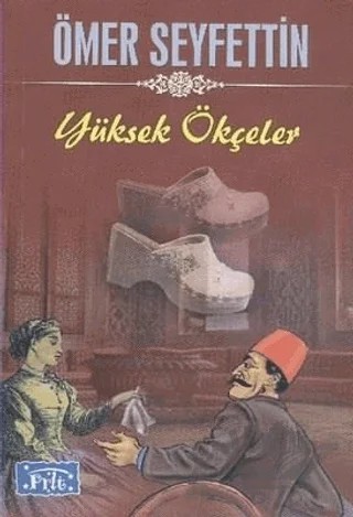 Yüksek Ökçeler – Ömer Seyfettin – Parıltı Yayınları kitap kapağı