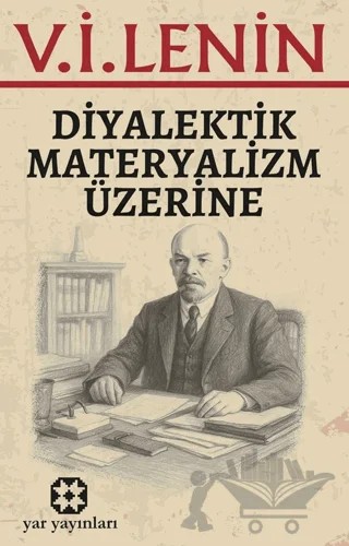 Diyalektik Materyalizm Üzerine – V. İ. Lenin – Yar Yayınları kitap kapağı