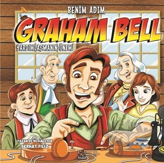 Benim Adım Graham Bell : Yardımlaşmanın Önemi – Serhat Filiz – Panama Yayıncılık kitap kapağı
