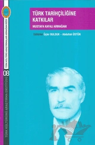 Türk Tarihçiliğine Katkılar – Abdullah Üstün, Üçler Bulduk – Türk Kültürünü Araştırma Enstitüsü kitap kapağı
