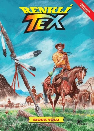 Sioux Yolu - Renkli Tex 9 – Tito Faraci – Çizgi Düşler Yayınevi kitap kapağı