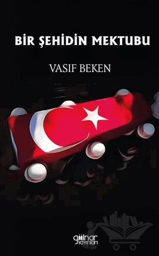 Bir Şehidin Mektubu – Vasıf Beken – Gülnar Yayınları kitap kapağı