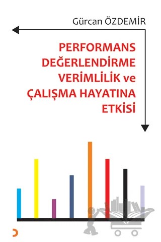 Performans Değerlendirme Verimlilik ve Çalışma Hayatına Etkisi – Gürcan Özdemir – Cinius Yayınları kitap kapağı