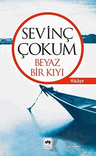 Beyaz Bir Kıyı – Sevinç Çokum – Ötüken Neşriyat kitap kapağı