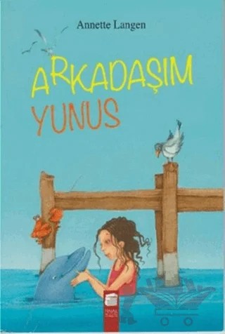 Arkadaşım Yunus – Annette Langen – Final Kültür Sanat Yayınları kitap kapağı