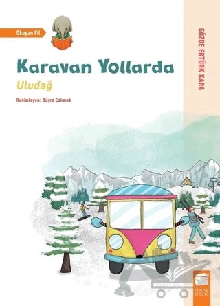 Uludağ - Karavan Yollarda – Gözde Ertürk Kara – Final Kültür Sanat Yayınları kitap kapağı