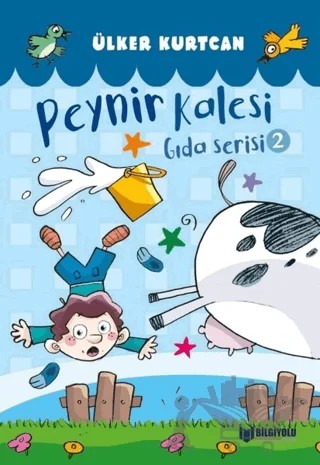Peynir Kalesi - Gıda Serisi 2 – Ülker Kurtcan – Bilgiyolu Kültür Yayınları kitap kapağı