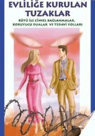 Evliliğe Kurulan Tuzaklar – Muhammed A. Muğaviri – Uysal Yayınevi kitap kapağı