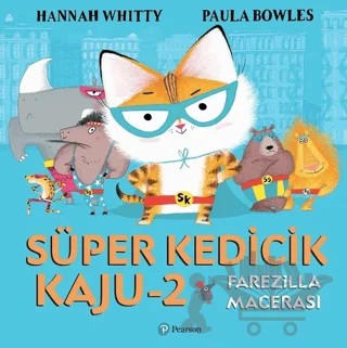 Süper Kedicik Kaju 2 – Hannah Whitty, Paula Bowles – Pearson Çocuk Kitapları kitap kapağı